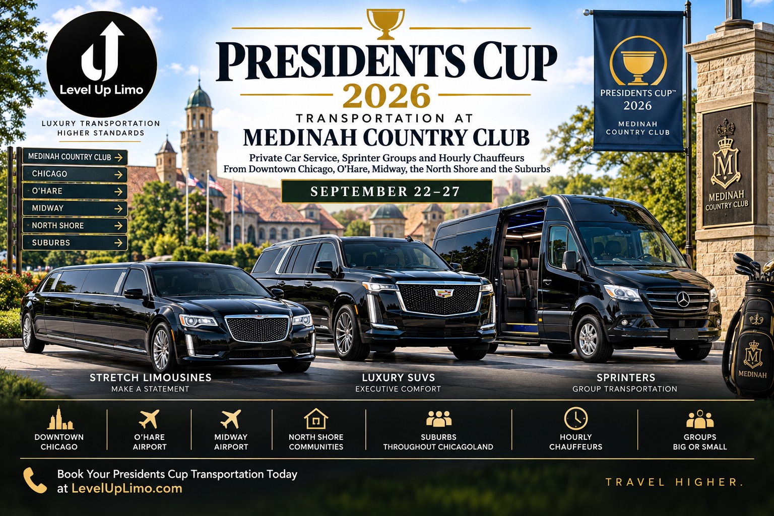 Presidents Cup 2026 transportation to Medinah Country Club by Level Up Limo: private car service, Sprinter groups and hourly chauffeurs from downtown Chicago, O'Hare, Midway, the North Shore and the suburbs, September 22–27