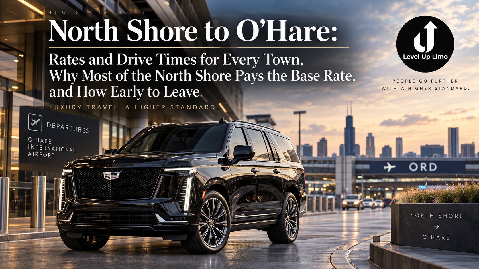 North Shore to O'Hare car service, with a black Cadillac Escalade at the O'Hare departures curb at dusk and a sign pointing from the North Shore to O'Hare